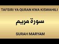 19 SURAH MARYAM (Tafsiri ya Quran kwa Kiswahili Kwa Sauti, Audio)