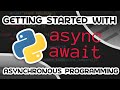 Python Asynchronous Programming - AsyncIO & Async/Await
