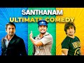 Santhanam Ultimate Comedy ft. Raja Rani | Osthe | Deiva Thirumagal