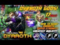 DYRROTH GOD!! TOP GLOBAL NUMBER 1! HOW TO MAKE DYRROTH SUPER STRONG!! WATCH THE PROS HOW TO PLAY!