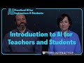 Practical AI for Instructors and Students Part 1: Introduction to AI for Teachers and Students