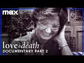 Suburbia & Murder: Candy Montgomery Documentary Part 2 | Love & Death | Max
