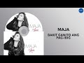 MAJA - Bakit Ganito Ang Pag-Ibig (Official Audio)