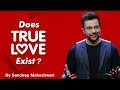 What Is True Love? By Sandeep Maheshwari I Hindi