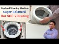 Top Load Washing Machine Drum Vibration Repair/Solution | Washing Machine Balance Problems