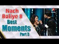 Nach Baliye Season 8 | Best Moments Part 3