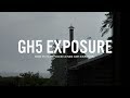 Nail your LUMIX GH5 exposure (4k)
