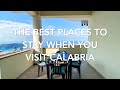 The Best Places to Stay When You Visit Calabria