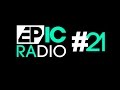 EPIC Radio #21 by Eric Prydz