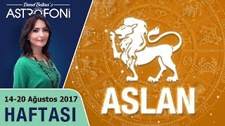 Aslan Burcu Haftalık Astroloji Burç Yorumu 14-20 Ağustos 2017