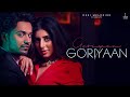 Goriyaan Goriyaan | Romaana ft Jasmin bajwa & Ieshaan Sehgaal | Jaani | Bpraak | Arvindr Khaira |