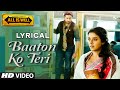'Baaton Ko Teri' Full Song with LYRICS | Arijit Singh | Abhishek Bachchan, Asin | T-Series