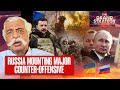 Is Russia Preparing For A Major Summer Offensive Against Ukraine? | Grand Strategy With GD Bakshi