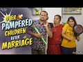 Over Pampered Children After Marriage | Irresponsible Kids |  EP-180 | SKJ Talks | Family Short film