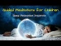 Guided Meditations for Kids to Sleep | Sleep Meditation for Children (5 in 1) | Bedtime Relaxation