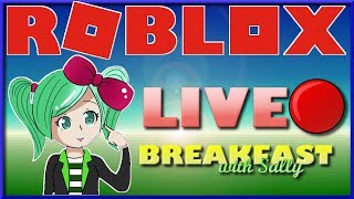 🔴ROBLOX Live🔴Breakfast with Sally, MeepCity, Murder Mystery 2, Restaurant Tycoon!