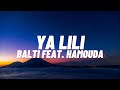 Balti Feat. Hamouda - Ya Lili | 1Hour Loop | Audio | Lyrical Moods