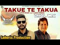 Takue Te Takua Dhol Mix Labh Heera Ft Lahoria Production Latest Punjabi Song 2023 New Remix