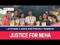 # Justice For Neha Let's Rise a voice and Respect Women and Protect Women Not Only Today Everyday🙏🏻