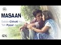 MASAAN | Sabse Chhoti Ho Toh Pyaar Aa Gaya | Now On DVD | Vicky Kaushal, Shweta Tripathi