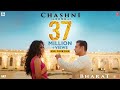 Chashni Song Bharat , Salman Khan, Katrina Kaif , Vishal & Shekhar Ft. Abhijeet Srivastava
