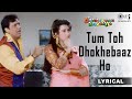 Tum Toh Dhokhebaaz Ho Wada Karke Bhul Jate Ho | Govinda | Karisma Kapoor | Alka Yagnik | Kumar Sanu