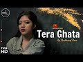 Tera Ghata - FEMALE VERSION | Gajendra Verma Ft. Karishma Sharma | COVER | Rockfarm Records