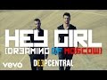 Deepcentral - Hey Girl (Dreaming Of Moscow)