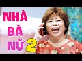 Phim Lẻ Việt Nam 2023 | Nhà Bà Nữ 2 | Phim Chiếu Rạp Việt Nam Mới Hay Nhất 2023