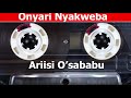 ONYARI NYAKWEBA - ARIISI O'SABABU