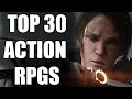 TOP 30 MOST AMAZING Action RPGs That Are Worth Your Time [2023 Edition]