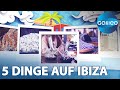 5 Dinge, ohne die auf Ibiza nichts geht! | Galileo | ProSieben
