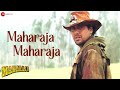 Maharaja Maharaja | Maharaja | Govinda, Manisha Koirala | Udit Narayan, Kavita Krishnamurthy
