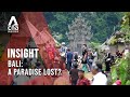 Bali's Love-Hate Relationship With Tourism On Indonesian Island Paradise | Insight | Full Episode