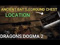 Dragons Dogmas 2 - Tolled to Rest - Ancient Battleground Chest Location