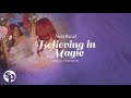 Alexa Ilacad - Believing In Magic (Yakap Mo) (Lyrics)