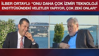 İlber Ortaylı: "Onu Daha Çok İzmir Teknoloji Enstitüsündeki Veletler Yapıyor, Çok Zeki Onlar!"