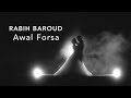 Rabih Baroud - Awal Forsa (Official Music Video) | ربيع بارود - أول فرصة