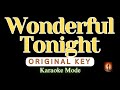 Wonderful Tonight Karaoke Mode Original Key