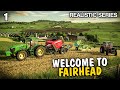 Welcome to Fairhead | FS22 Realistic Series - Episode 1