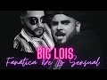 BIG LOIS - Fanática De Lo Sensual (Prod. José Cortés) #tiktok