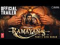 Ramayana | Official Trailer |Sai Pallavi | Ranbir Kapoor | Sunny Deol |Yash |Nitesh Tiwari | Concept