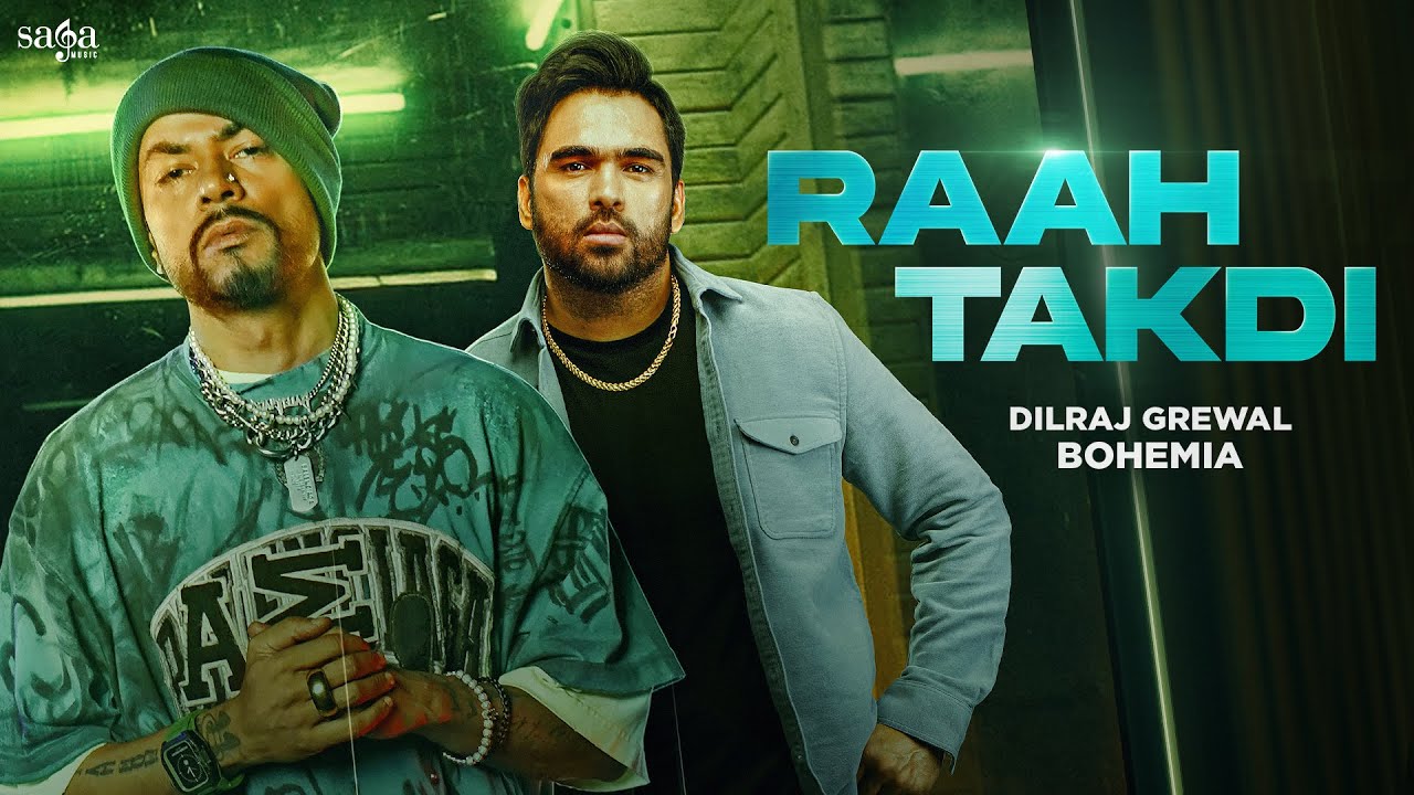 Raah Takdi (Music Video) | BOHEMIA – Dilraj Grewal | Latest Punjabi Songs 2024 | Punjabi Rap Song