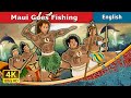 Maui Goes Fishing | Stories for Teenagers | @EnglishFairyTales