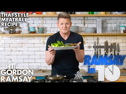 Thai Style Meatballs in Under in 10 Minutes Gordon Ramsay