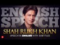 ENGLISH SPEECH | SRK: Life Lessons! (English Subtitles)