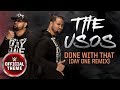 The Usos - Done With That (Day One Remix) [Entrance Theme]