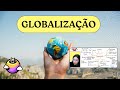 ENEM Aula 3- Globalização: definição, contexto, consequências e críticas