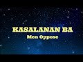 KASALANAN BA - Men Oppose (HD Karaoke)