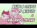 We're A Couple Of Misfits & Fame And Fortune {Cover}